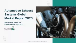 Automotive Exhaust Systems Market 2023 - Share, Trends, Size, And Growth Rate