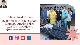 Rakesh Rajdev – An Inspiring Man Who Served Mankind Amidst India's COVID-19 Lock