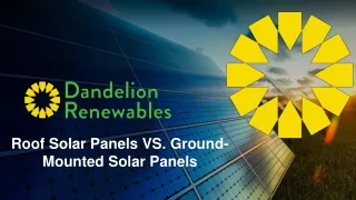 Roof Solar Panels VS. Ground-Mounted Solar Panels