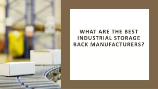 What are the best industrial storage rack manufacturers?