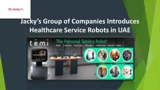 Healthcare Service Robots UAE - Jacky’s