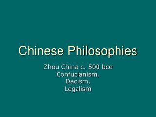 Chinese Philosophies