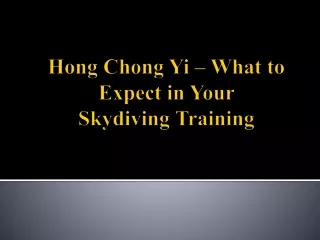 Hong Chong Yi – What to Expect in Your Skydiving Training