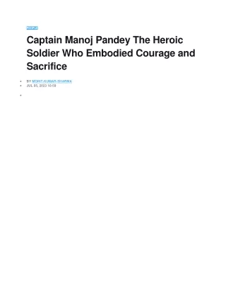 Captain Manoj Pandey The Heroic Soldier Who Embodied Courage and Sacrifice
