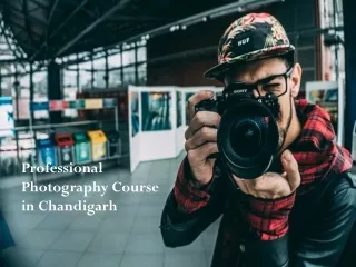 Professional photography course in Chandigarh
