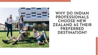 Why do Indian professionals choose New Zealand as their preferred destination?