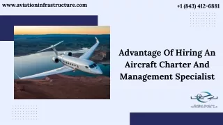 Advantage Of Hiring An Aircraft Charter And Management Specialist