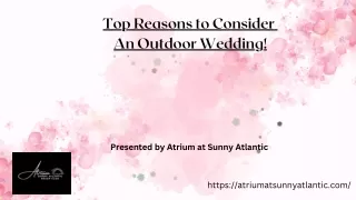 Top Reasons to Consider An Outdoor Wedding!