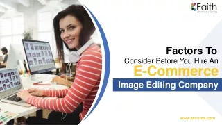 Factors To Consider Before You Hire An E-Commerce Image Editing Company