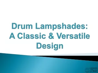 Drum Lampshades - A Classic & Versatile Design