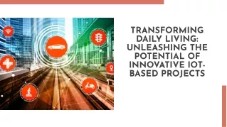Innovative IoT-Based Projects to Revolutionize Everyday Life