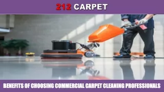 Benefits of Choosing Commercial Carpet Cleaning Professionals