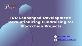 IDO Launchpad Development Revolutionizing Fundraising for Blockchain Projects