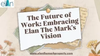 The Future of Work Embracing Elan The Mark's Vision