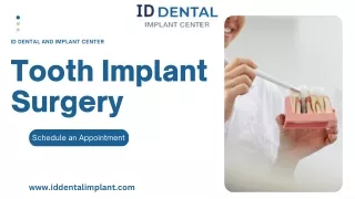 Tooth Implant Surgery | ID Dental and Implant Center