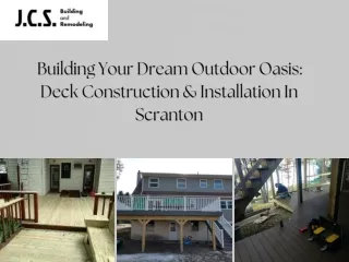 Building Your Dream Outdoor Oasis Deck Construction & Installation In Scranton