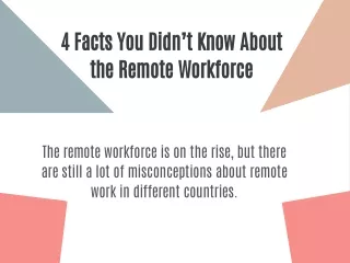 4 Facts You Didn’t Know About the Remote Workforce