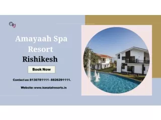 Resort in Rishikesh | Amayaah Spa Resort