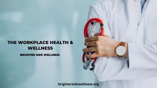 The Workplace Health & Wellness