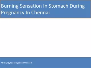 Burning Sensation In Stomach During Pregnancy In Chennai