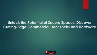 Unlock the Potential of Secure Spaces: Discover Cutting-Edge Commercial Door