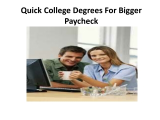 Quick College Degrees For Bigger Paycheck