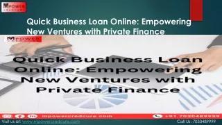 Quick Business Loan Online Empowering New Ventures with Private Finance
