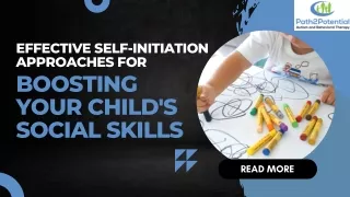 Effective Self-initiation Approaches for Boosting Your Child's Social Skills