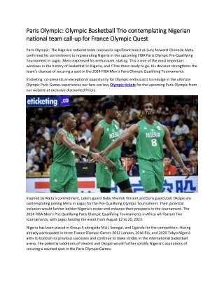 Paris Olympic Olympic Basketball Trio contemplating Nigerian national team call-up for France Olympic Quest