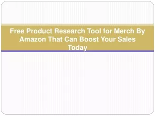 Free Product Research Tool for Merch By Amazon That Can Boost Your Sales Today