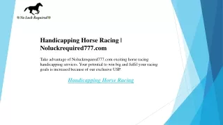 Handicapping Horse Racing  Noluckrequired777.com