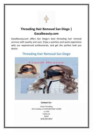 Threading Hair Removal San Diego | Gazalbeauty.com