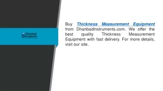 Thickness Measurement Equipment Dhanbadinstruments.com