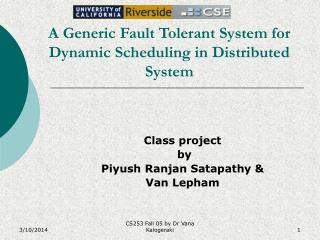 A Generic Fault Tolerant System for Dynamic Scheduling in Distributed System