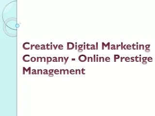 Creative Digital Marketing Company - Online Prestige Management