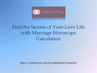 Find the Secrets of Your Love Life with Marriage Horoscope Calculation