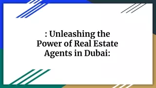 _ Unleashing the Power of Real Estate Agents in Dubai_