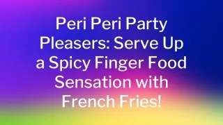 Peri Peri French fries