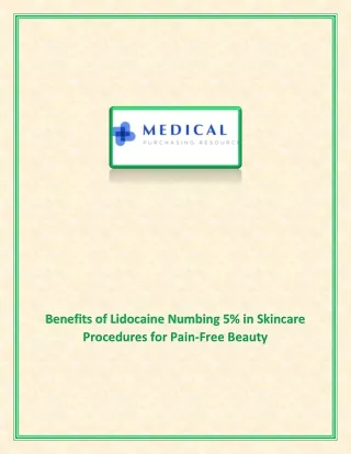 Benefits of Lidocaine Numbing 5% in Skincare Procedures for Pain-Free Beauty