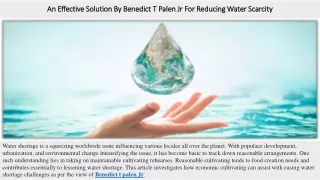 An Effective Solution By Benedict T Palen Jr For Reducing Water Scarcity