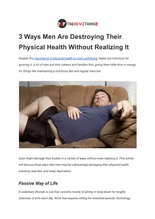 3 Ways Men Are Destroying Their Physical Health Without Realizing It