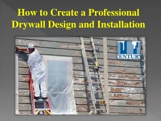 How to Create a Professional Drywall Design and Installation