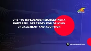 Crypto Influencer Marketing A Powerful Strategy for Driving Engagement and Adoption
