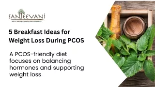 5 Breakfast Ideas for Weight Loss During PCOS