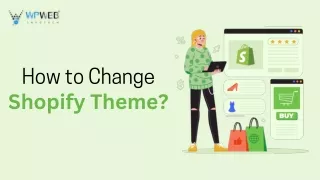 How to Change Shopify Theme of eCommerce Store? (Guide)