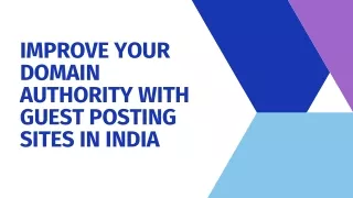 Improve Your Domain Authority with Guest Posting Sites in india
