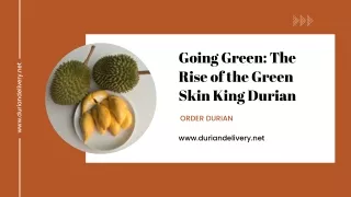 Green Skin King Durian