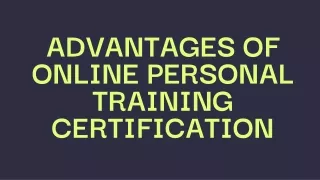 Advantages of online personal training certification