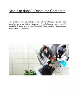 visa d'or dubaï  | Danburite Corporate