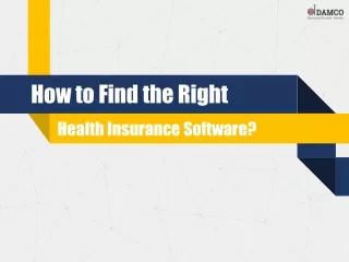 How to Find the Right Health Insurance Software?